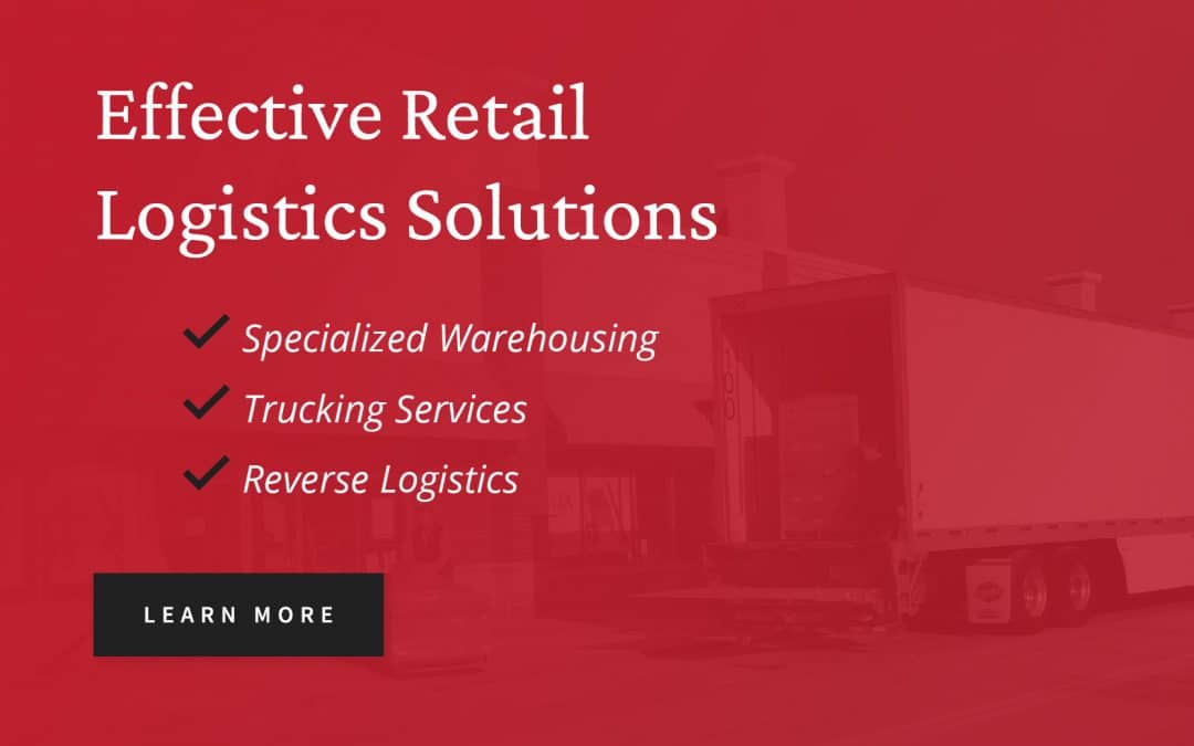 How Retail Logistics Solutions Can Improve Your Business 