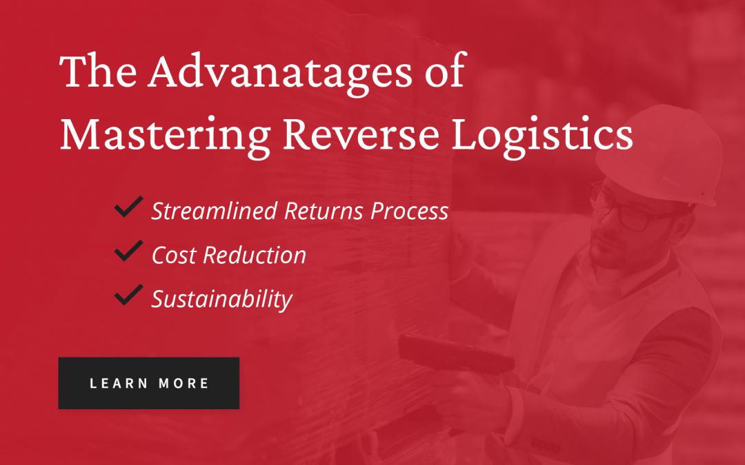 Navigating the Return Journey: Mastering Reverse Logistics