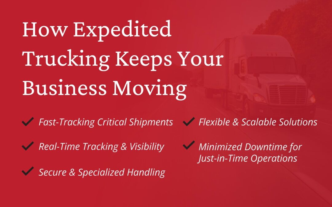 How Expedited Trucking Keeps Your Business Moving